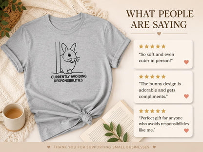 Currently Avoiding Responsibilities Bunny Shirt Funny Rabbit Tee For Introverts