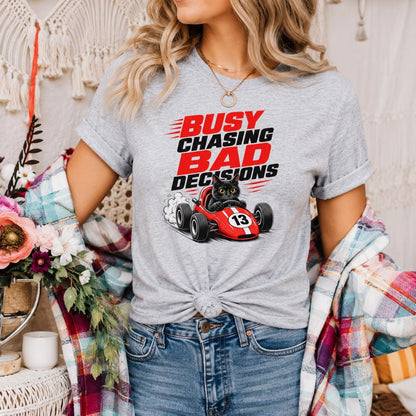 Black Cat Race Car T-Shirt, Busy Chasing Bad Decisions Tee, Organic Cotton Shirt