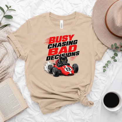 Black Cat Race Car T-Shirt, Busy Chasing Bad Decisions Tee, Organic Cotton Shirt