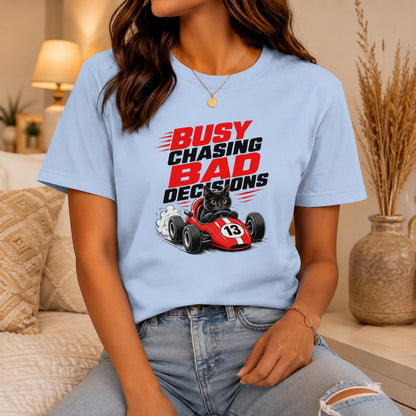 Black Cat Race Car T-Shirt, Busy Chasing Bad Decisions Tee, Organic Cotton Shirt