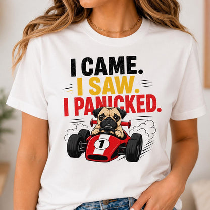 Funny Pug Racing T-Shirt, I Came Saw Panicked Dog Tee, Organic Cotton Shirt
