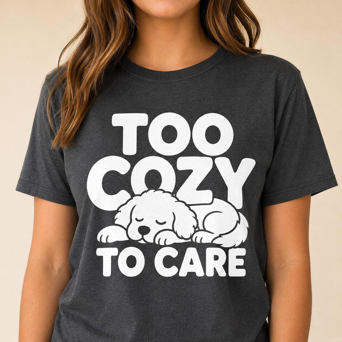 Too Cozy to Care Dog Shirt, Sleeping Fluffy Graphic Tee, Pet Lover Gift